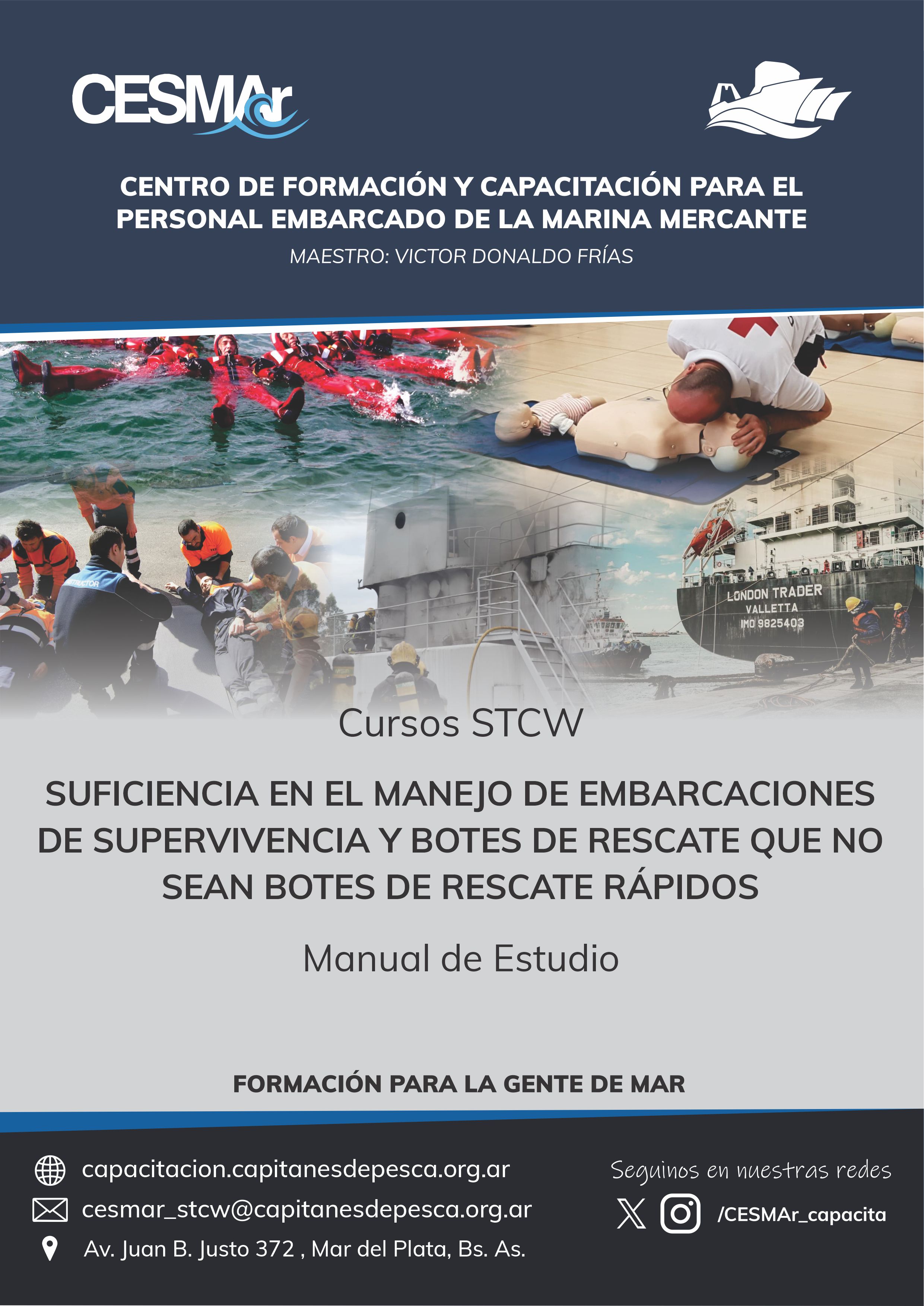 Suficiencia en el manejo de embarcaciones de supervivencia y botes de rescate que no sean botes de rescate rápidos. 