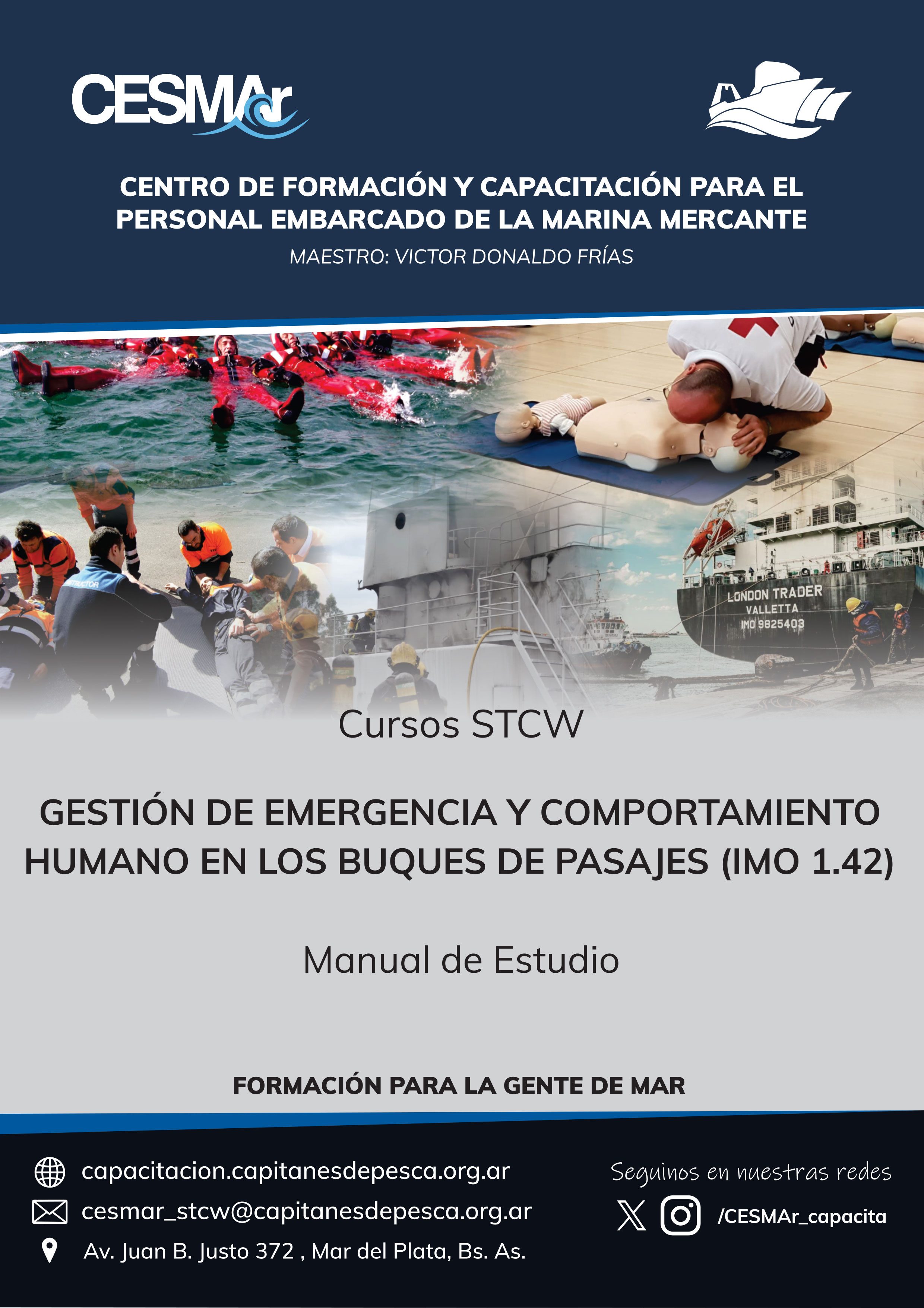 GESTIÓN DE EMERGENCIA Y COMPORTAMIENTO HUMANO EN LOS BUQUES DE PASAJES   (IMO 1.42) 